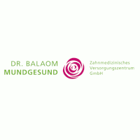 Dr. Balaom Mundgesund Zahnmedizinisches Versorgungszentrum GmbH